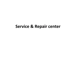 service and repair center