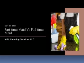 Part-time Maid Vs Full-time Maid