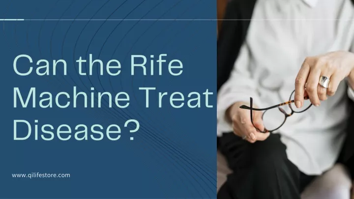 can the rife machine treat disease