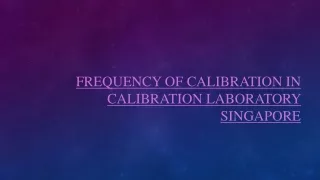 frequency of calibration in calibration laboratory singapore
