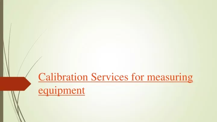 calibration services for measuring equipment