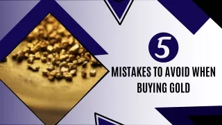 5 Mistakes to Avoid When Buying Gold