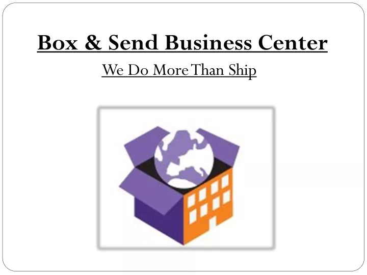 box send business center we do more than ship
