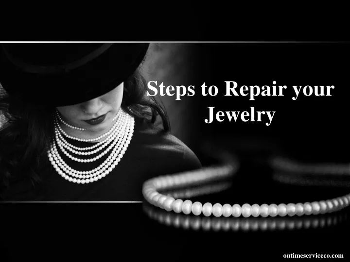 steps to repair your jewelry