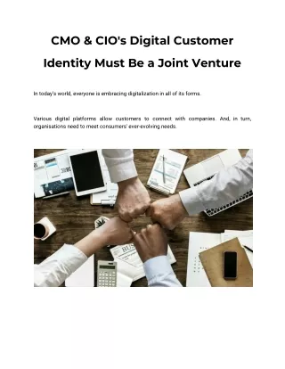 CMO & CIO 's Digital Customer Identity Must Be a Joint Venture