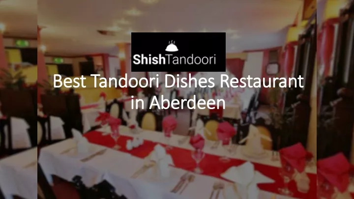 best tandoori dishes restaurant in aberdeen
