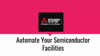 automate your semiconductor facilities