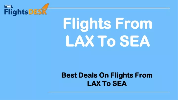 flights from flights from lax to sea lax to sea