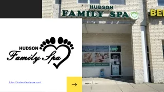Hudson Family Spa- Full Body Massage Center