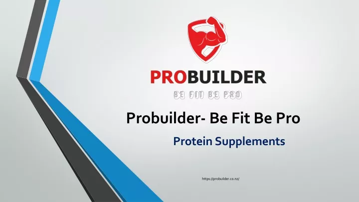 probuilder be fit be pro