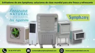 Enfriadores de aire Symphony: soluciones de clase mundial para aire fresco y refrescante