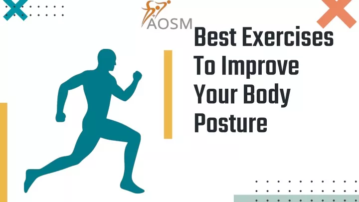 best exercises to improve your body posture