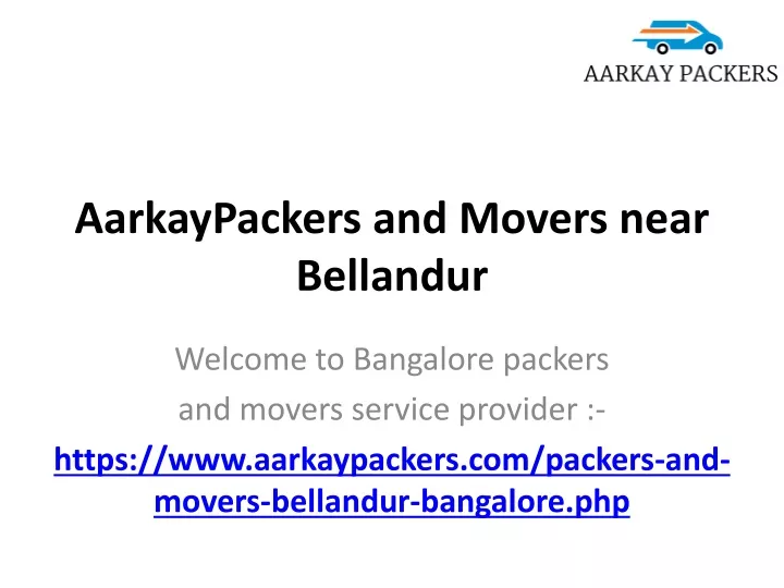 aarkaypackers and movers near bellandur