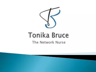 The Network Nurse - Tonika Bruce