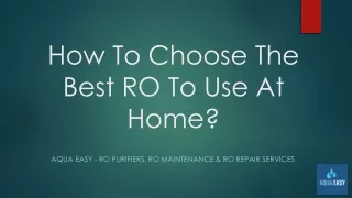 How To Choose The Best RO To Use At Home?