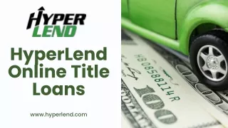 Online Car Title Loans From HyperLend