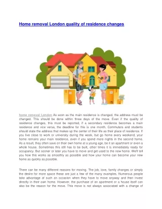 home removal london quality of residence changes