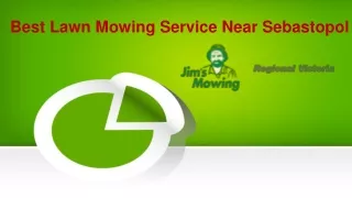 Best Lawn Mowing Service Near Sebastopol