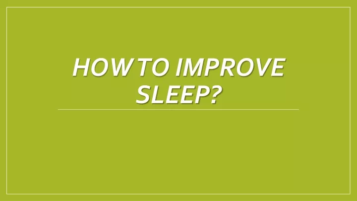 how to improve sleep