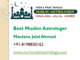 best muslim astrologer maulana jalal ahmed 91 8198830162 www no1muslimastrology com