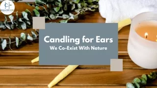 Candling for Ears - HollowCare