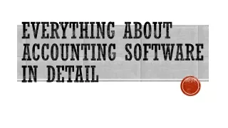 everything about accounting software in detail