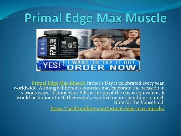 primal edge max muscle father s day is celebrated