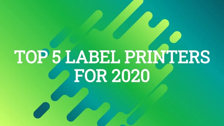 top 5 label printers for 2020