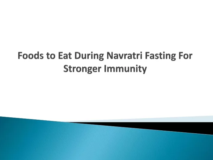 foods to eat during navratri fasting for stronger immunity