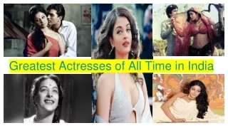 Greatest Actresses of All Time in India