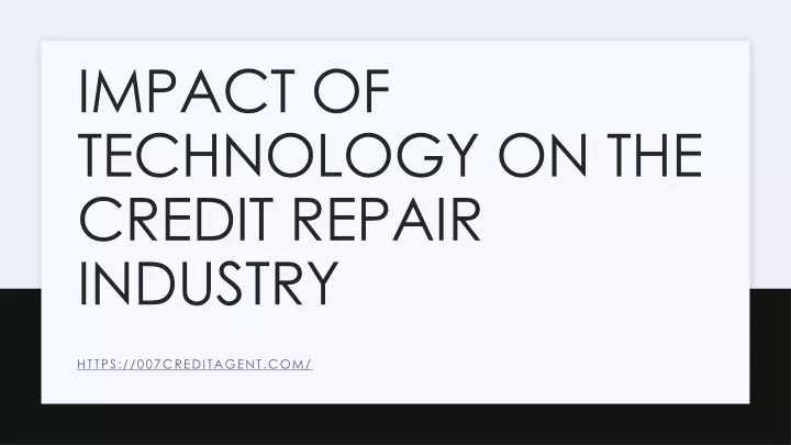 impact of technology on the credit repair industry