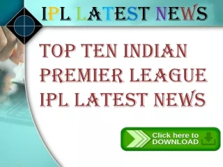 Ipl latest news Daily Updates On All Major Global Cricket Events