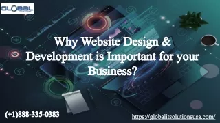 Why Website Design & Development is Important for your Business?-Global It Solutions