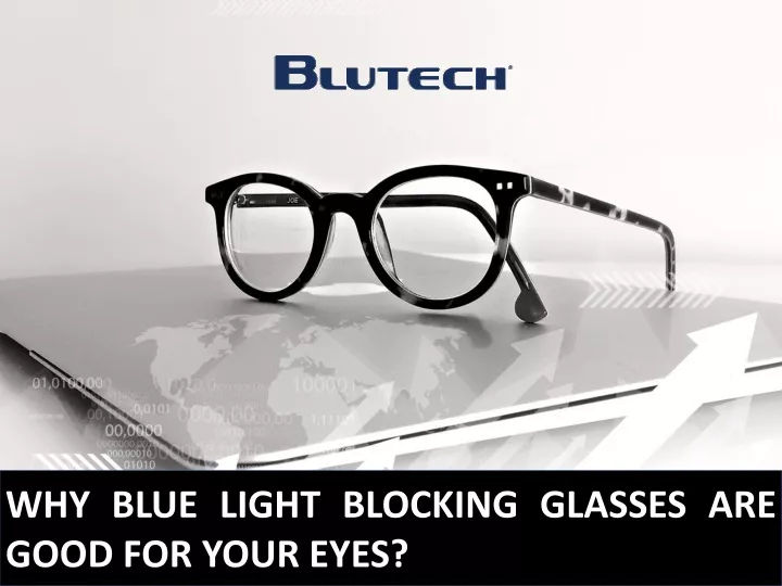 why blue light blocking glasses are good for your