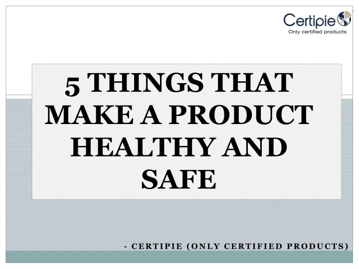 certipie only certified products
