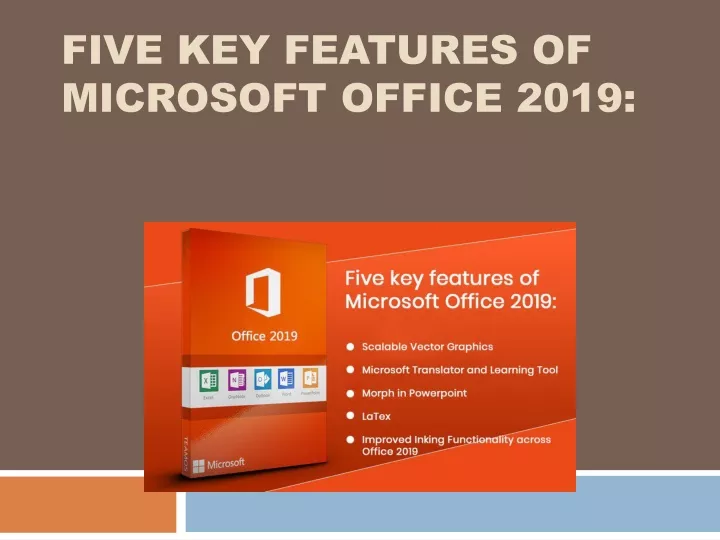 five key features of microsoft office 2019