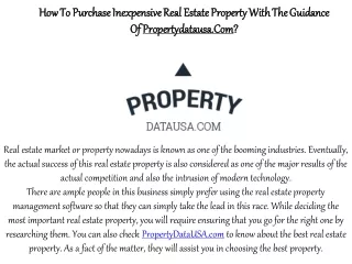 How To Purchase Inexpensive Real Estate Property With The Guidance Of Propertydatausa.Com?