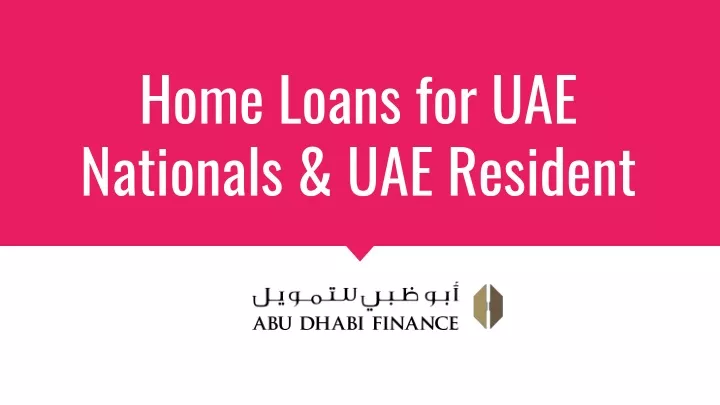 home loans for uae nationals uae resident