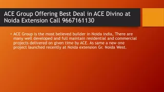 ACE Group Offering Best Deal in ACE Divino at Noida Extension Call 9667161130
