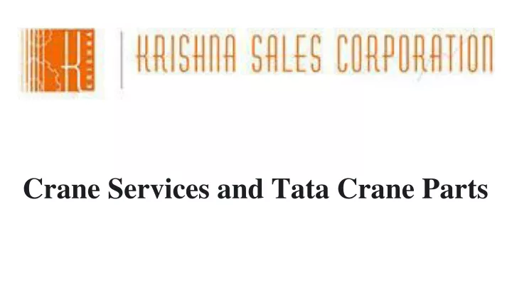 crane services and tata crane parts