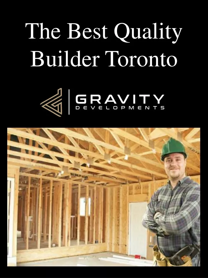 the best quality builder toronto