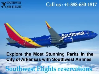 Explore the Most Stunning Parks in the City of Arkansas with Southwest Airlines