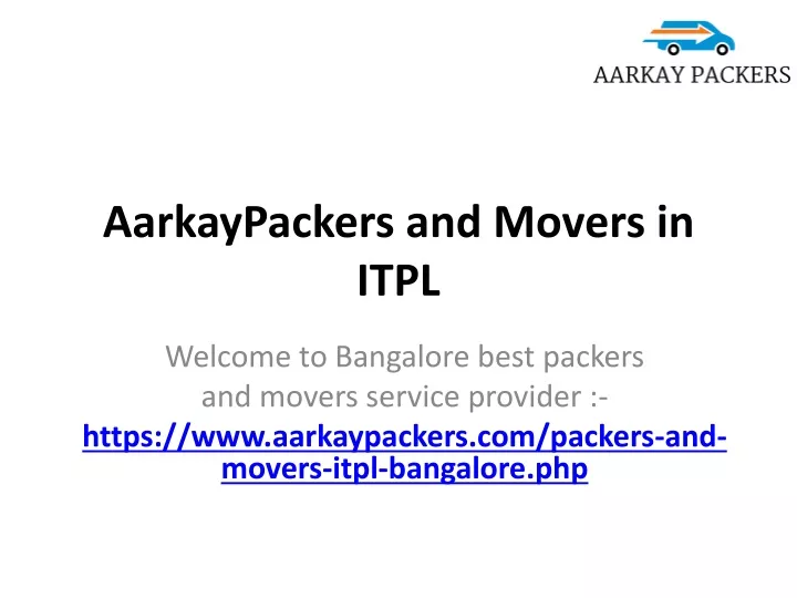 aarkaypackers and movers in itpl