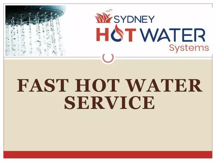 fast hot water service