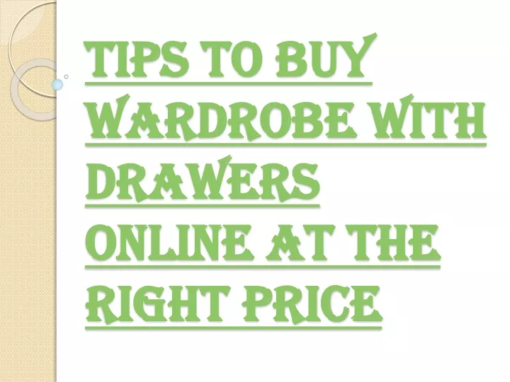 tips to buy wardrobe with drawers online at the right price