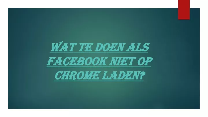 wat te doen als facebook niet op chrome laden