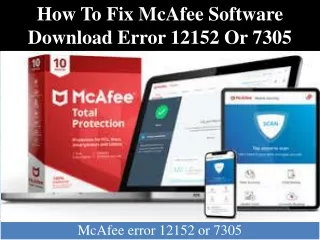 How To Fix Mcafee Software Download Error 12152 Or 7305