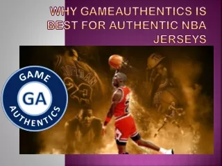 Why Gameauthentics is best for Authentic NBA Jerseys