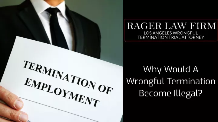 why would a wrongful termination become illegal