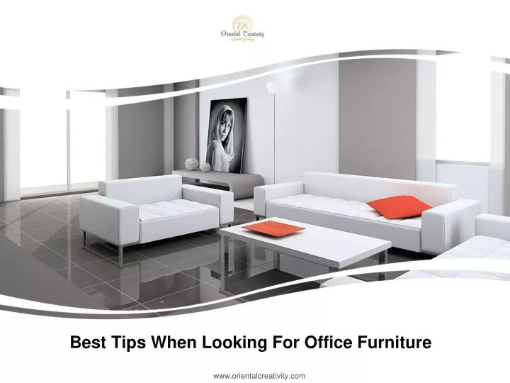 best tips when looking for office furniture